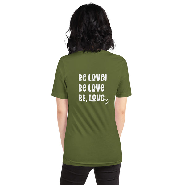 Hey Radiant Souls + Be Loved Unisex T-Shirt